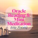 Oracle Reading & Mini Meditation